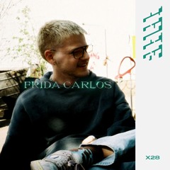 Frida Carlos | LATE - X28