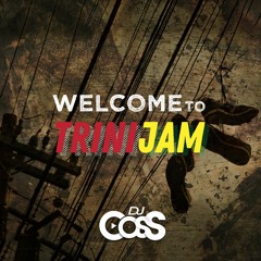 Dj CosS - Welcome To TriniJam (2020)