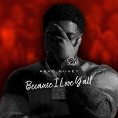 Dont Wanna Luv Yo Girl  - Kevo Muney Ft. KeemTheProducer (Raw Mix 2k23)