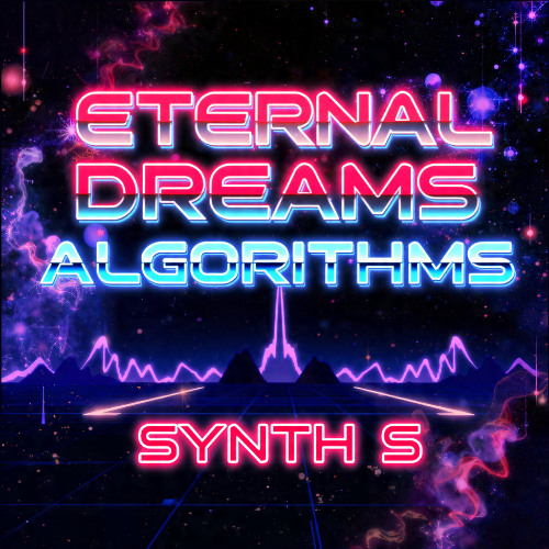 Eternal Dreams Algorithms