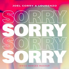 Lourenzo, Joel Corry - Sorry [ Diego Borges Mashup Club + Intro] FREE DOWNLOAD Click em comprar