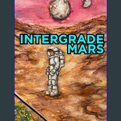 [PDF] ⚡ Intergrade Mars: A Mars Colony Story (Project Elonia Book 2) [PDF]