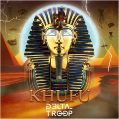 D3LTA_TROOP_-_KHUFU