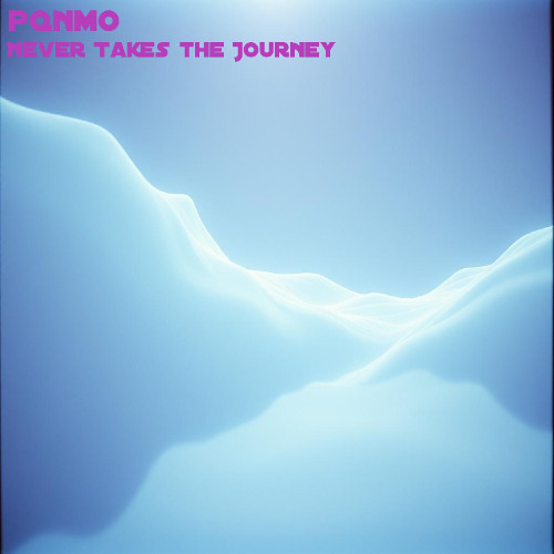 Never Takes the Journey