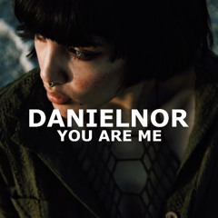 DanielNOR - Your Are Me (Original Mix)