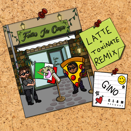 Gino - Fatto In Casa (Latte & Toxinate Remix) [OUT NOW]