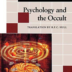 [FREE] EBOOK 📒 Psychology and the Occult: (From Vols. 1, 8, 18 Collected Works) (Jun