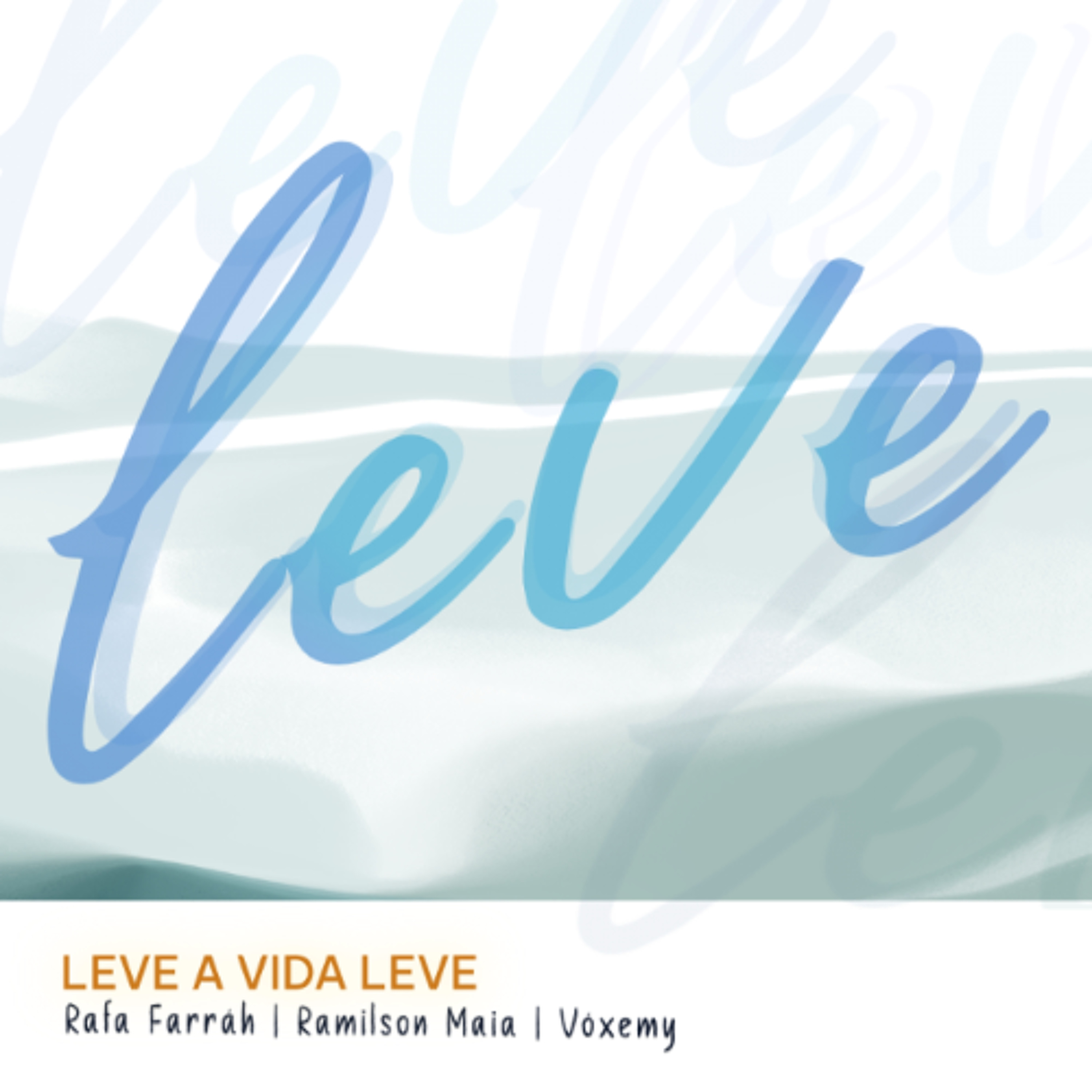 AKURADORIA001: Ramilson Maia, Rafa Farráh, Voxemy - Leve A Vida Leve episode artwork