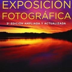 (Read Pdf!) Los secretos de la exposicion fotografica / Understanding Exposure: Como hacer foto