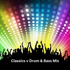Classics v Drum and Bass Mix ( December 2025 )