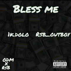 Dolo - Bless Me ft. OutBoy (Prod. by JK Beats)