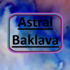 Astral Baklava 168 2 demo