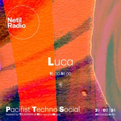 Pacifist Techno Social w/ Luca - 29th September 2024