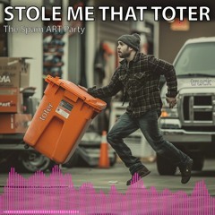 Stole Me That Toter - Single