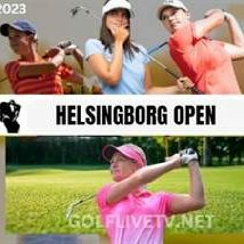 Stream [#@>𝐋𝐈𝐕𝐄$𝗧𝗥𝗘𝗔𝗠<@#] Helsingborg Open Golf Live Stream 2023  Golf LET by Sports Live | Listen online for free on SoundCloud