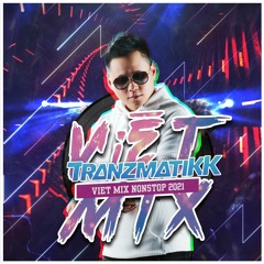 NONSTOP VIET MIX 2021 | Níu Duyên Gái Nhật