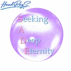 Seeking A Deep Eternity