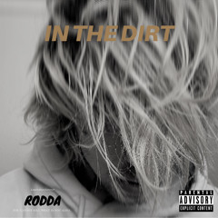 IN THE DIRT - (Prod. V.E)