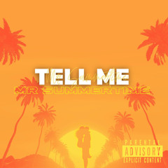 Mr Summertime - Tell Me