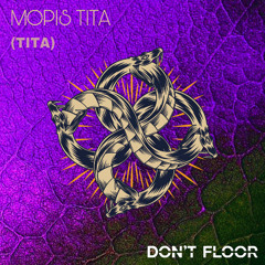 MOPIS TITA - FUTURE (Original Mix)