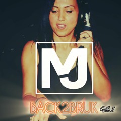 DJ MJ - BACK2BRUK Vol 1