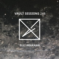 Vault Sessions #248 - Elli Arakawa