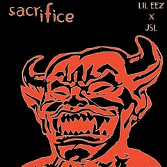 Sacrifice (feat. Lil Eez)