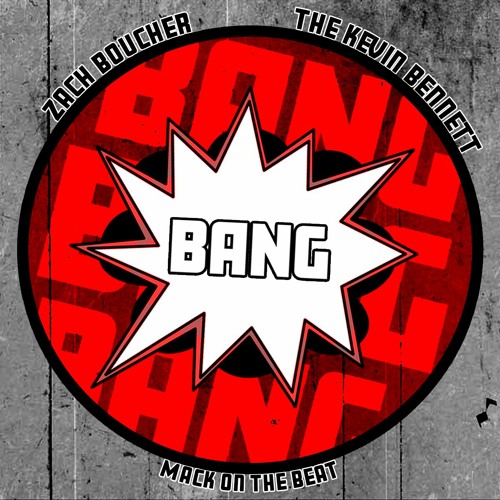 Bang (feat. The Kevin Bennett)