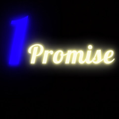 1 Promise   (A Boogie Wit Da Hoodie - “No Promises” remix)