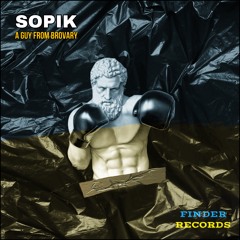 Sopik - A Guy From Brovary (Original Mix)