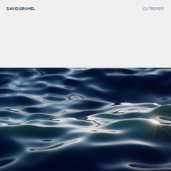 OUTREMER | David Grumel