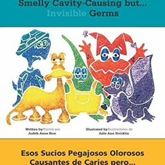 ACCESS PDF EBOOK EPUB KINDLE Those Icky Sticky Smelly Cavity-Causing but . . .: Esos