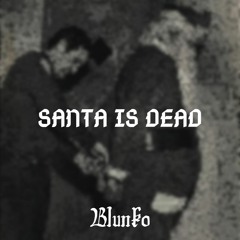 Santa Is Dead (Free download)