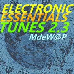 Electronic Essential Tunes 2.3 @ MdeW@P