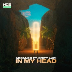 Arcando - In My Head (feat. Britt Lari) [NCS Release]
