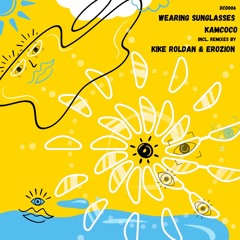 Kamcoco - Wearing Sunglasses (Original Mix)