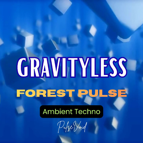 Forest Pulse Gravityless