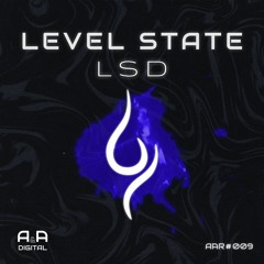 LEVEL STATE- LSD // OUT NOW!