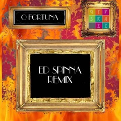 O Fortuna - Gypskazz (Ed Spinna Remix)