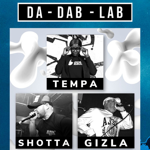 THE DAB LAB - HARRY SHOTTA & GIZLA