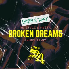 Re - Style & Hysta - Broken Dreams (S4NNY Remix)