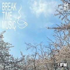 Break Time Music - Sunung 03.29.23 | VISLA FM