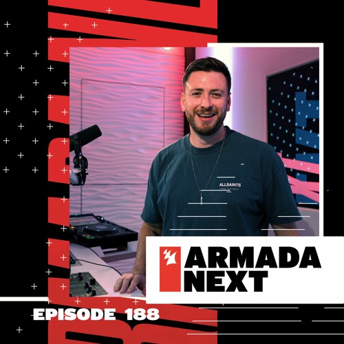 Stream Armada Next Episode 188 Ben Malone by Armada Music