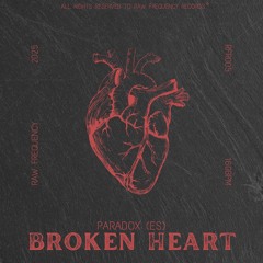 Paradox (ES) - Broken Heart (Original Mix)