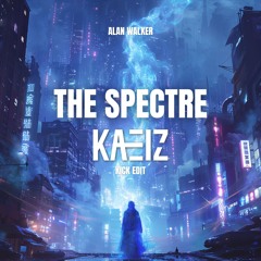 Alan Walker - The Spectre (KAEIZ Remix) (KAEIZ Kick Edit) FREE DL