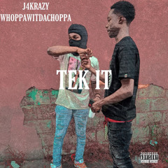Tek it (feat. J4 Krazy)