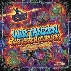 Wir tanzen das Leben zurück