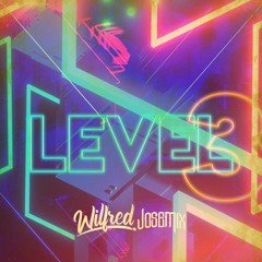 LEVEL 3 - WilfredDeejay & JoseMix