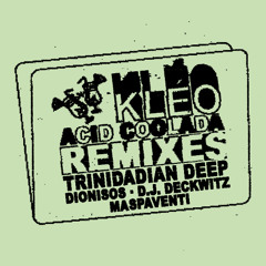 PREMIERE: Kleo - Acid Coolada (Trinidadian Deep Acid Deep Remix) [Call 4 Rhythm Set]