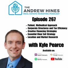 E267 Winning at Real Estate with Calculated Methods with Kyle Pearce
